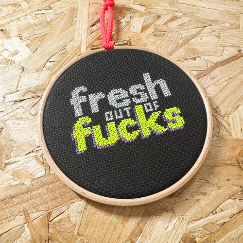 Fresh Out Of Fucks Cross Stitch Kit