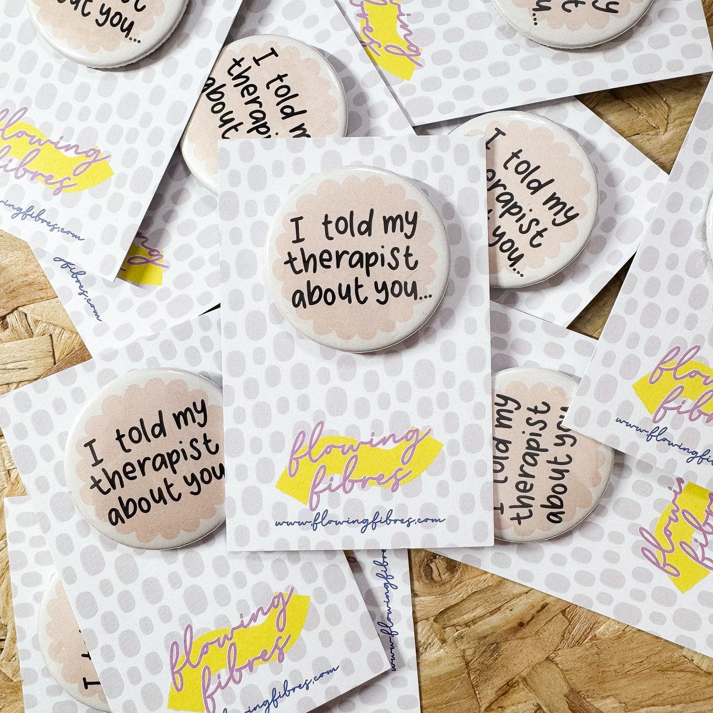 I Told My Therapist Button Badge