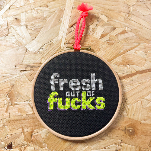 Fresh Out Of Fucks Cross Stitch Kit