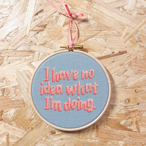 I Have No Idea Cross Stitch Kit