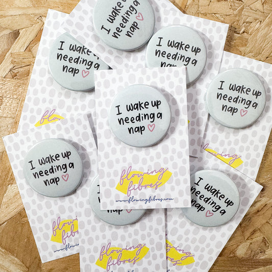 I Need A Nap Button Badge
