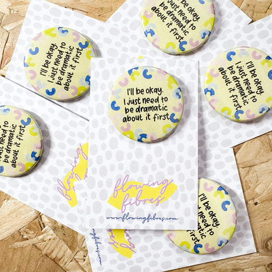 I'll Be Okay button badge