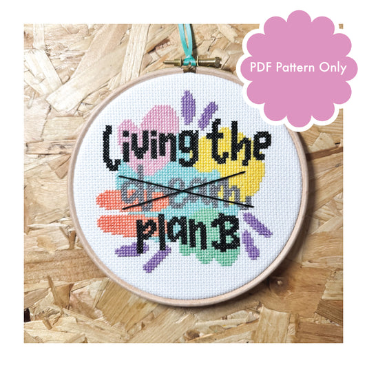 Plan B- Digital Cross Stitch Pattern