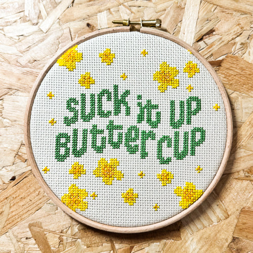 Suck It Up Buttercup Cross Stitch Kit